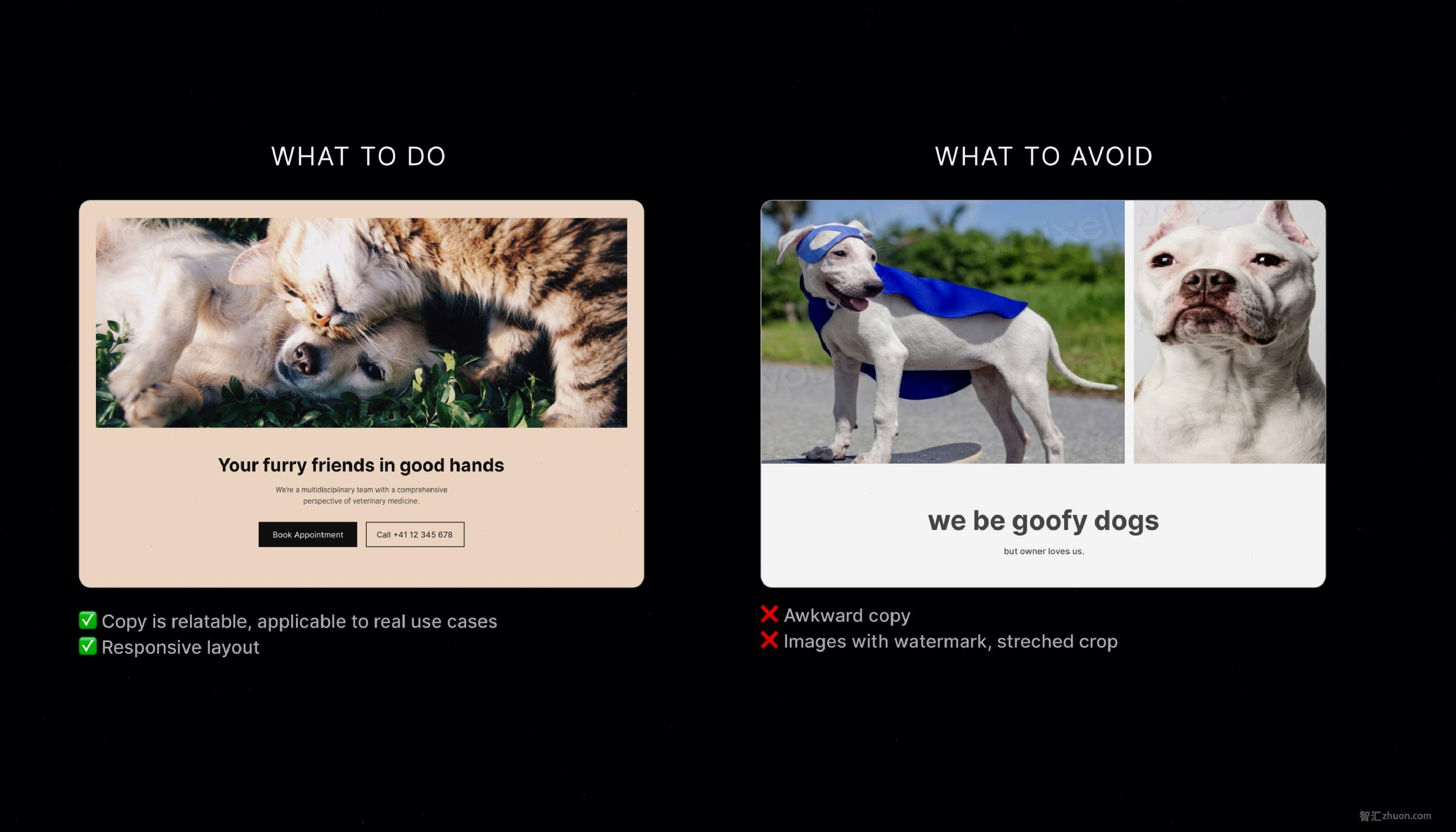 Two “pet inspired” patterns, the one on the left has relatable copy, applicable to real use cases and a responsive layout. The one on the right has awkward copy and streched images with watermark.