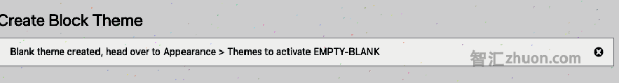 Screenshot showing the successful creation of a blank theme notice\\\\\\\\\\\\\\\\\\\\\\\\\\\\\\\\n
